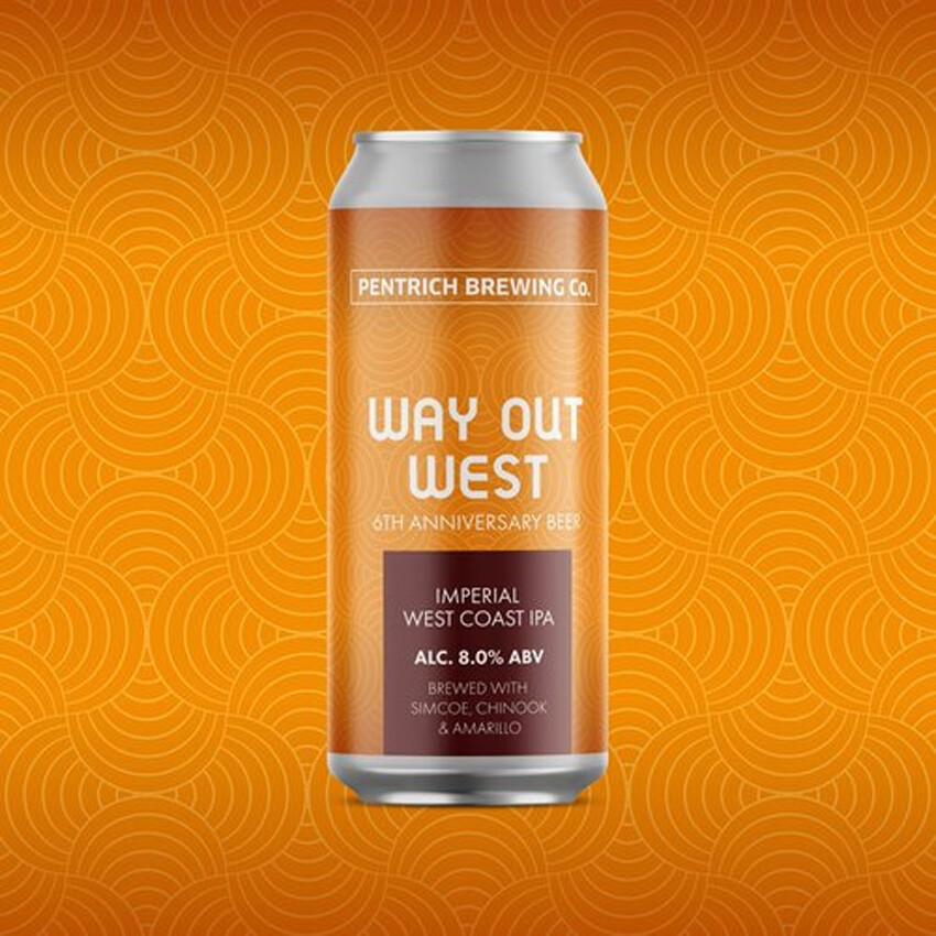 Pentrich 6th Birthday Way Out West Imperial WC IPA