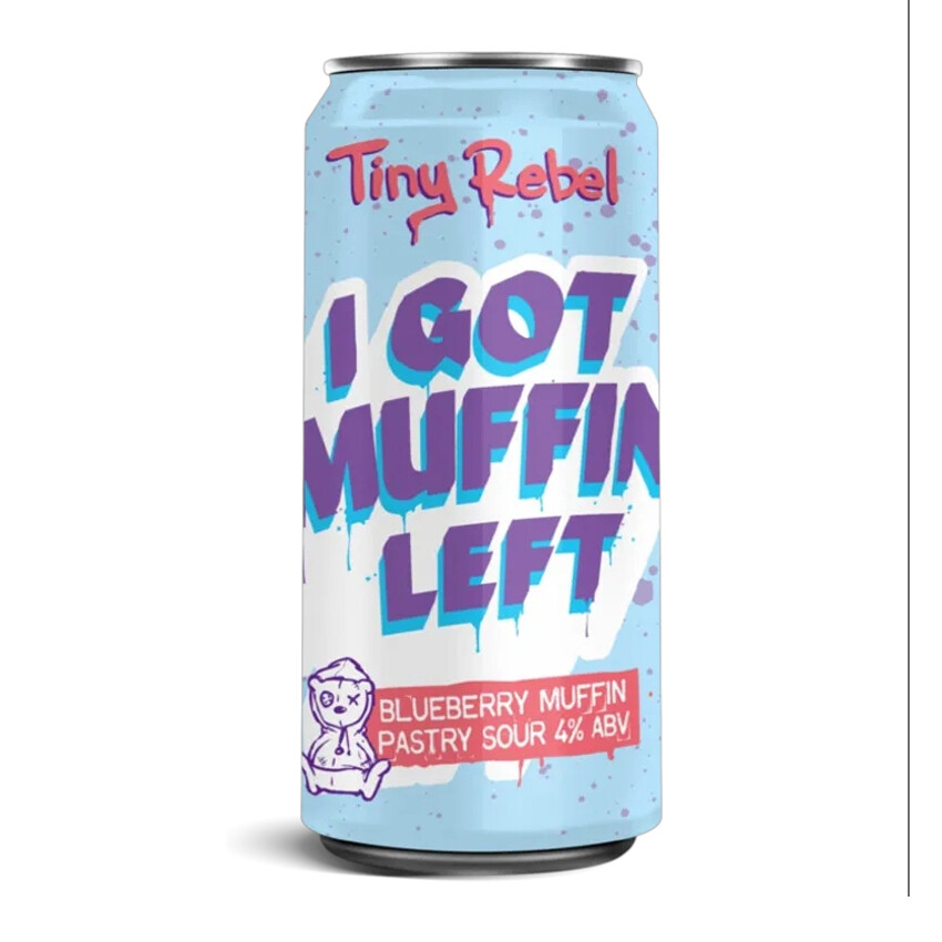 Tiny Rebel I Got Muffin Left Pastry Sour