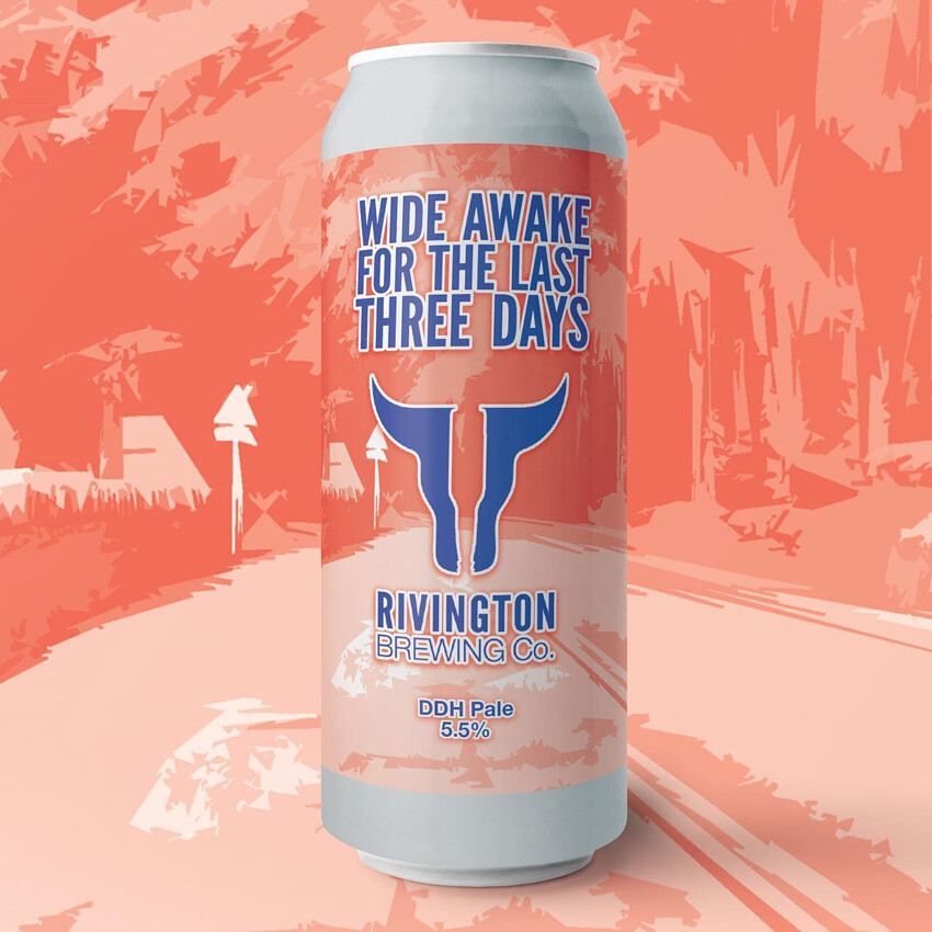 Rivington Wide Awake For The Last Three Days DDH Pale Ale