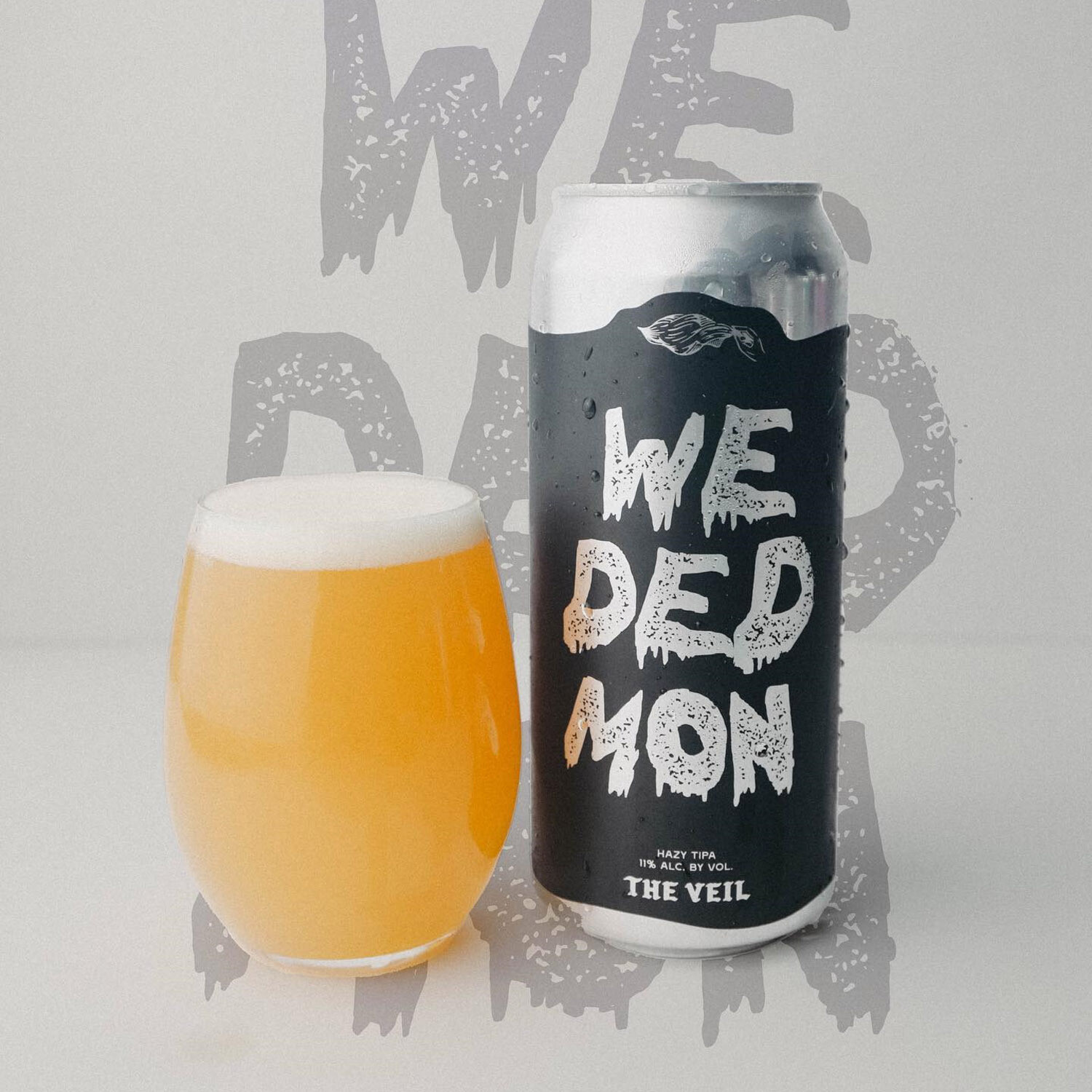 The Veil We Ded Mon TIPA The Veil We Ded Mon TIPA