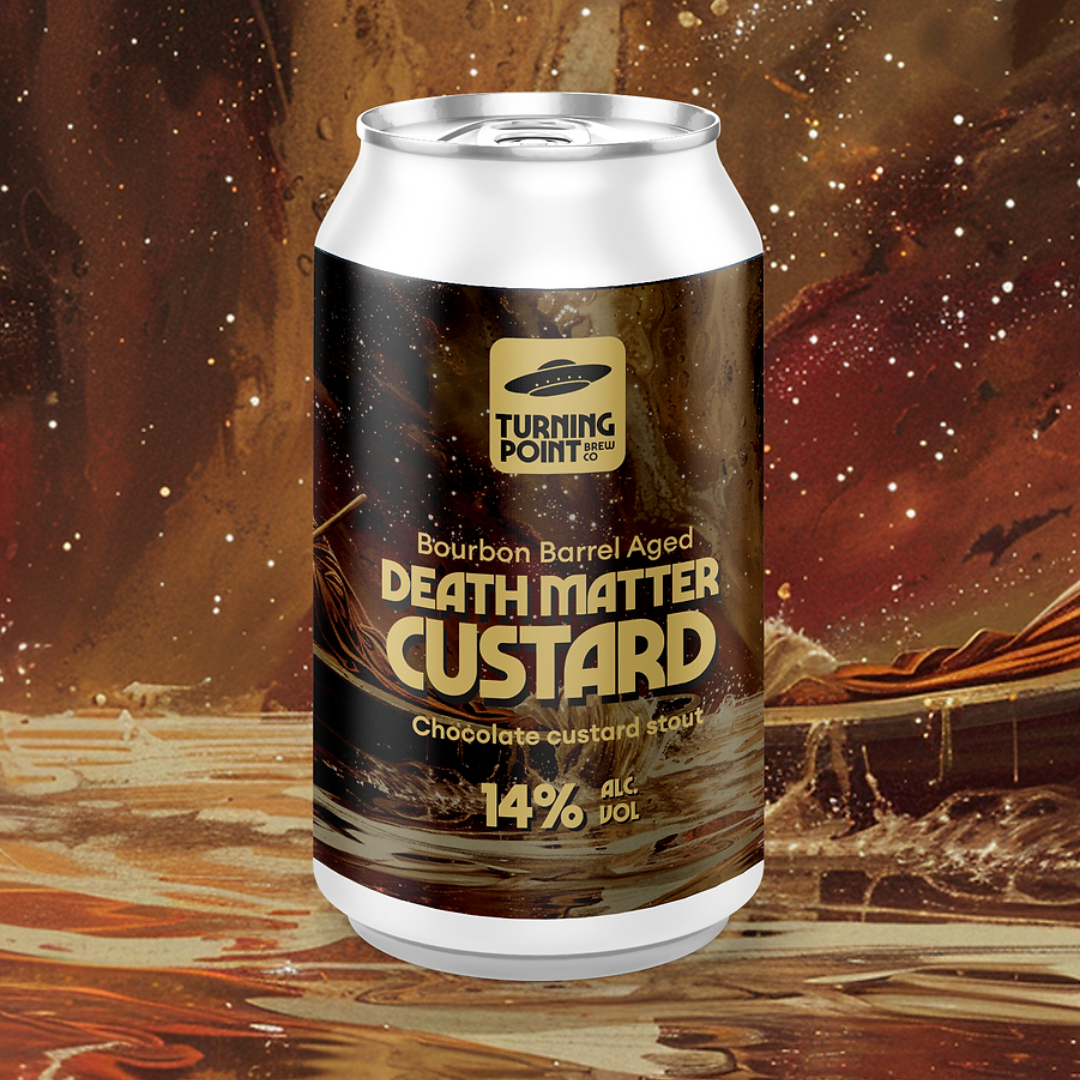 Turning Point BOURBON BA Death Matter Custard Chocolate Custard Imperial Stout Turning Point BOURBON BA Death Matter Custard Chocolate Custard Imperial Stout