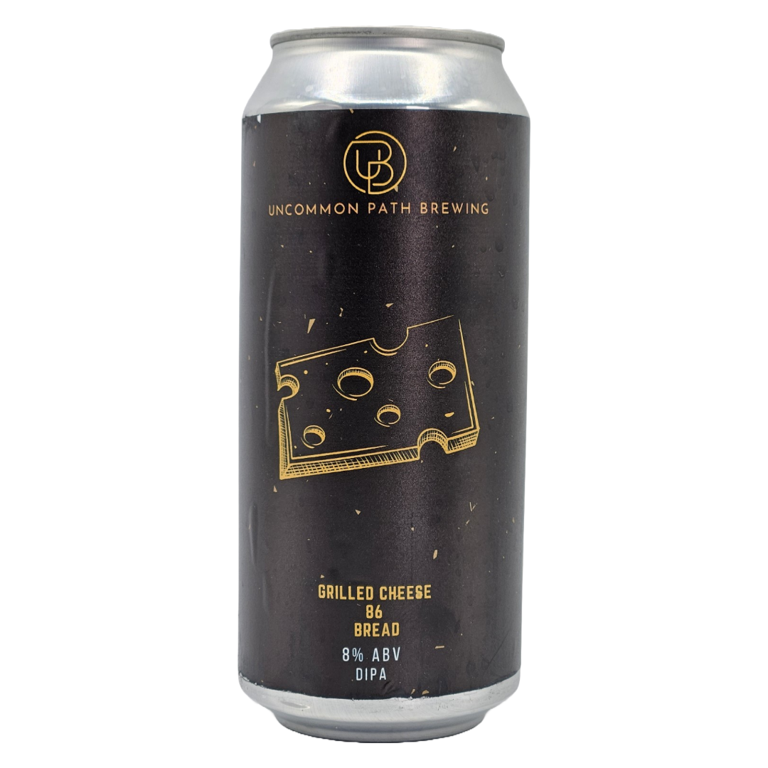 Uncommon Path Grilled Cheese 86 Bread NE DIPA Uncommon Path Grilled Cheese 86 Bread NE DIPA