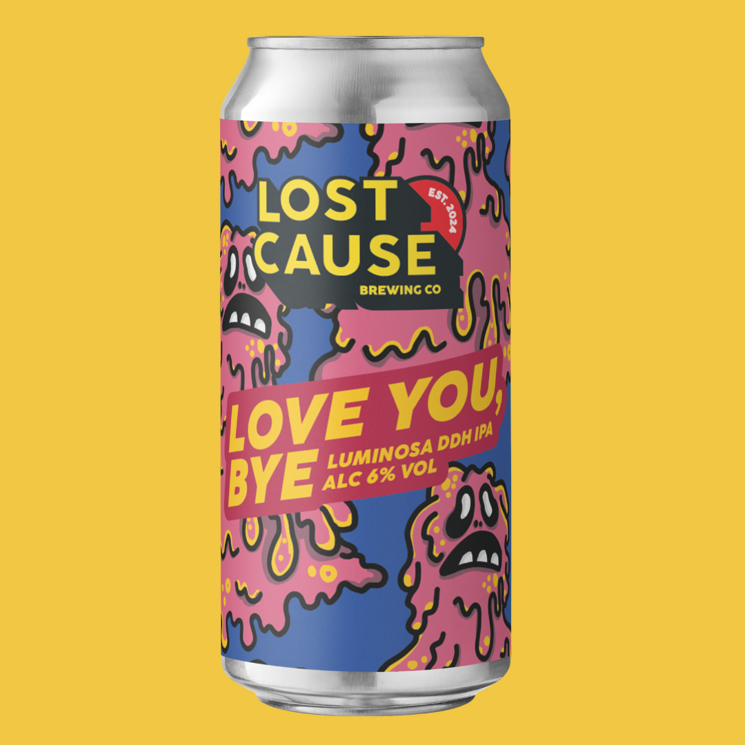 Lost Cause Love You, Bye Luminosa DDH IPA Lost Cause Love You, Bye Luminosa DDH IPA