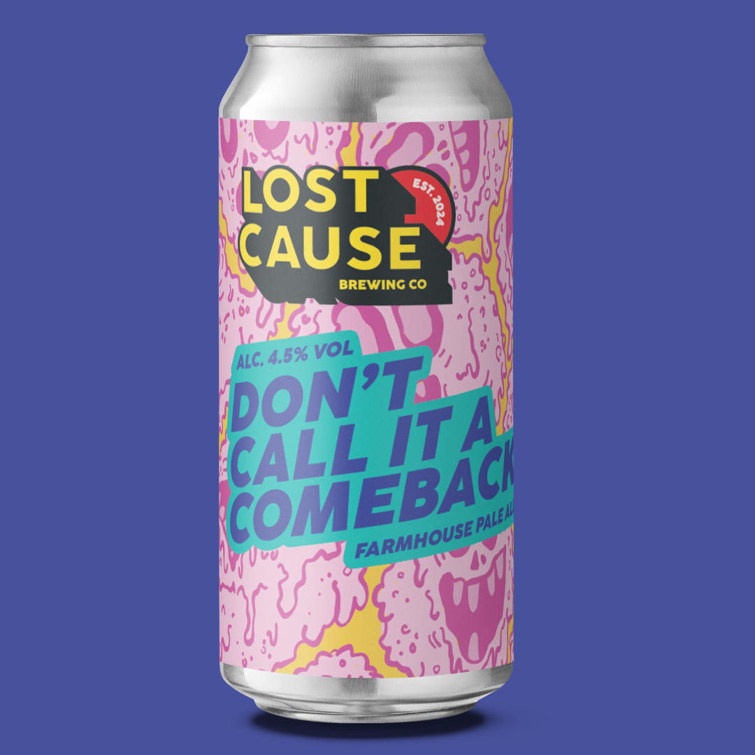 Lost Cause Don&#39;t Call It A Comeback Farmhouse Pale Ale