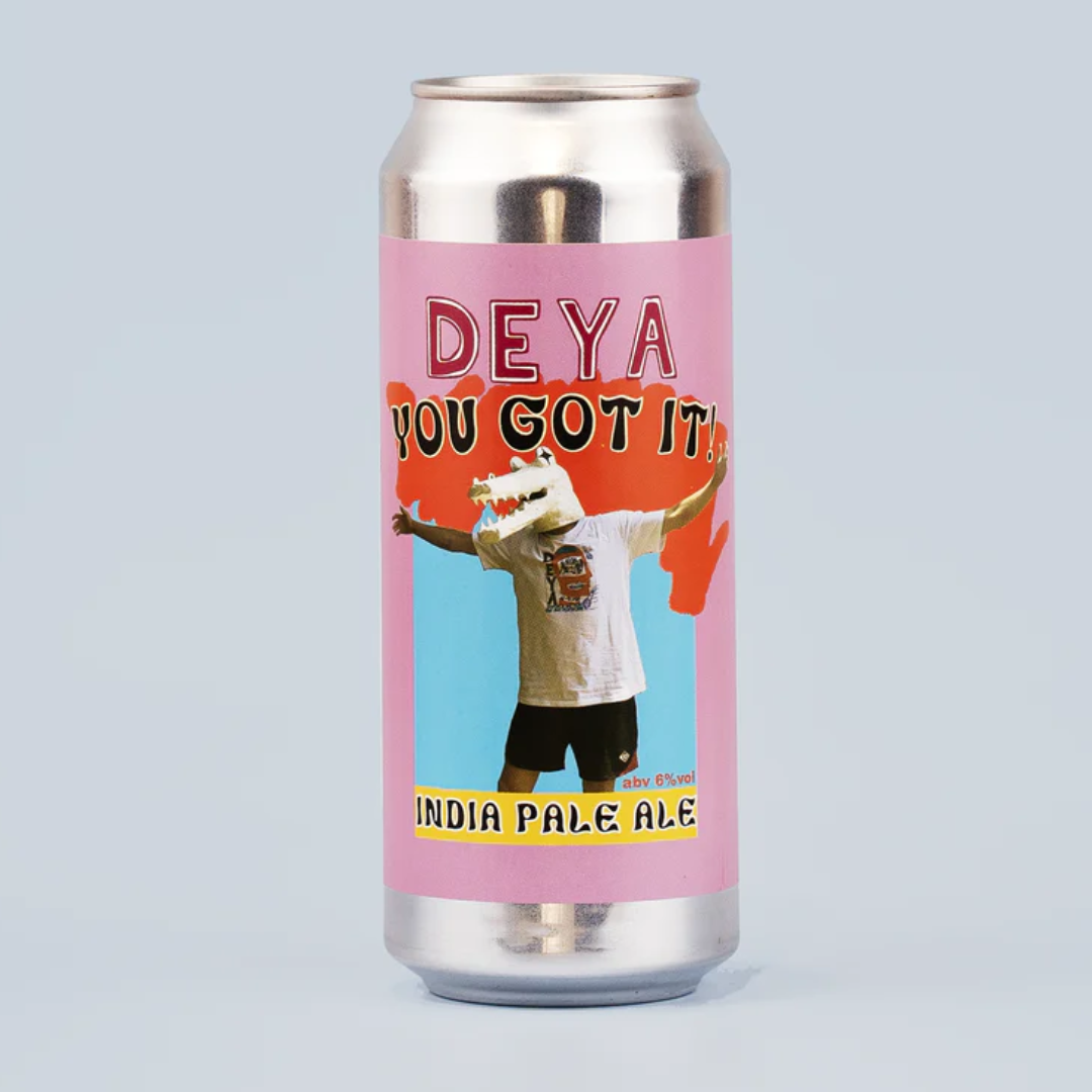Deya You Got It IPA Deya You Got It IPA