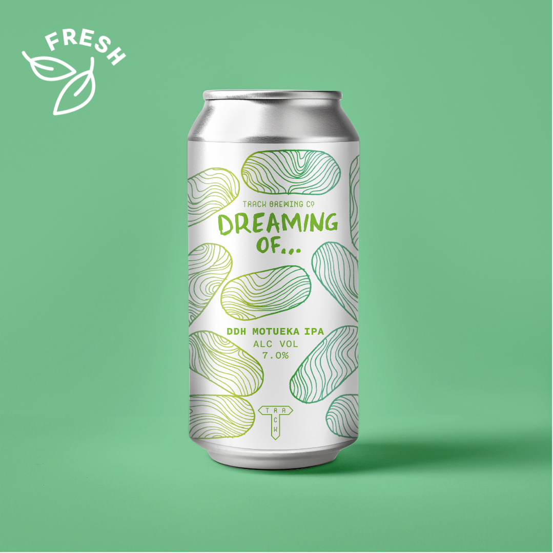 Track Dreaming Of... DDH Motueka IPA Track Dreaming Of... DDH Motueka IPA