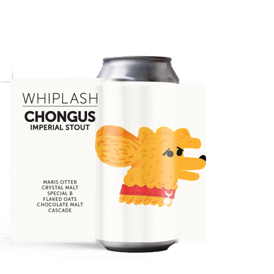 Whiplash CHONGUS Imperial Stout