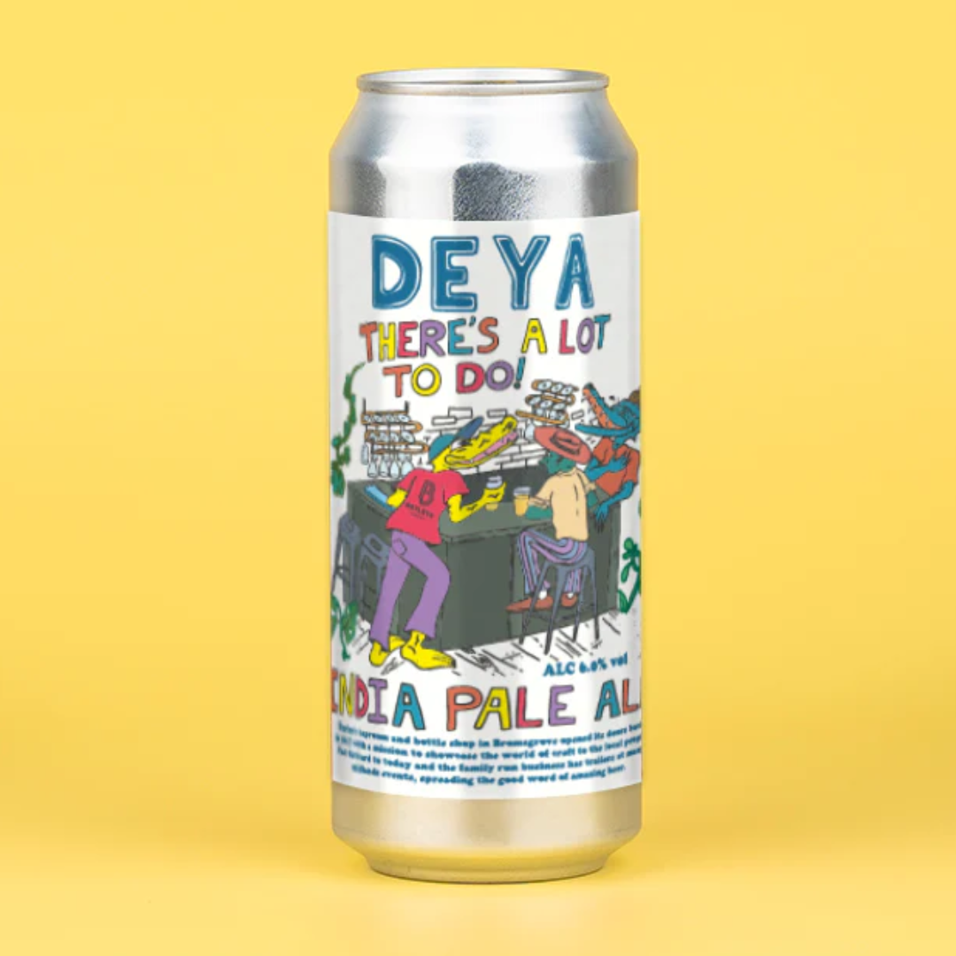 Deya There&#39;s A Lot To Do IPA