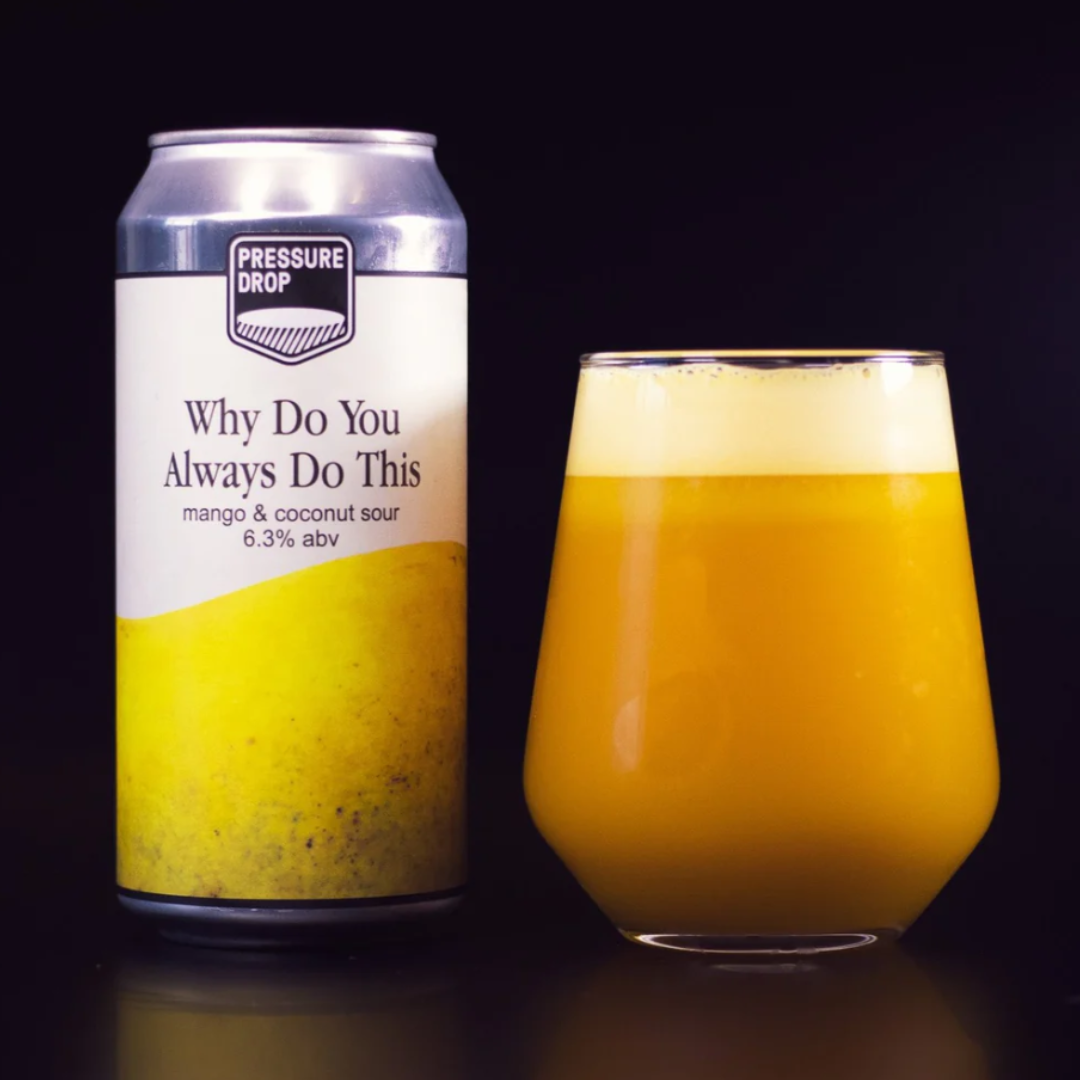 Pressure Drop Why Do You Always Do This Mango &amp; Coconut Sour