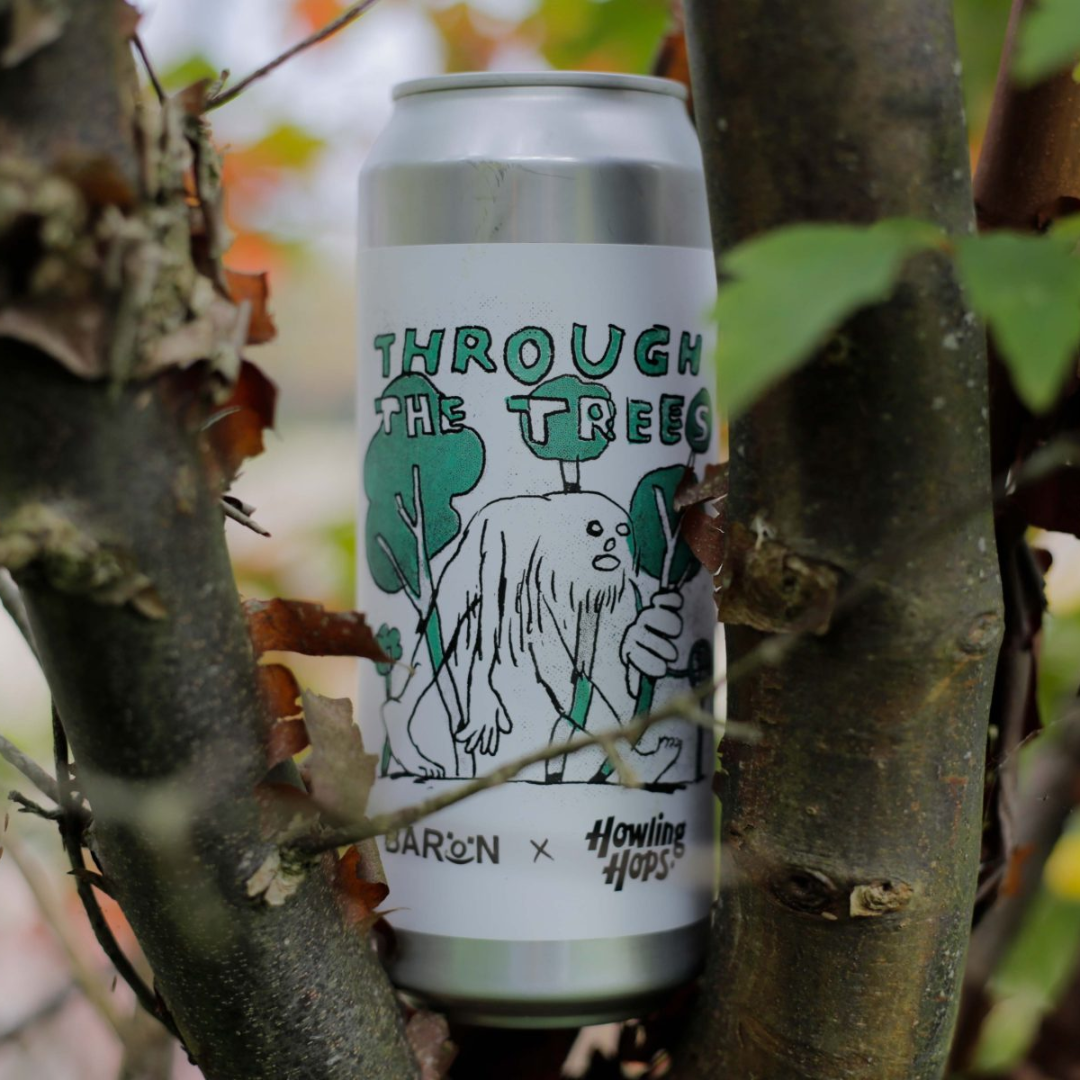 Baron x Howling Hops Through The Trees NE IPA Baron x Howling Hops Through The Trees NE IPA