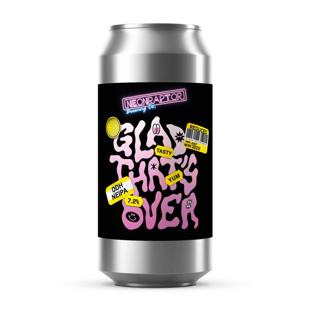 Neon Raptor Glad That's Over DDH NE IPA Neon Raptor Glad That's Over DDH NE IPA