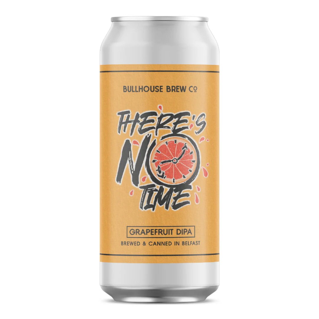 Bullhouse There's No Time Grapefruit DIPA Bullhouse There's No Time Grapefruit DIPA