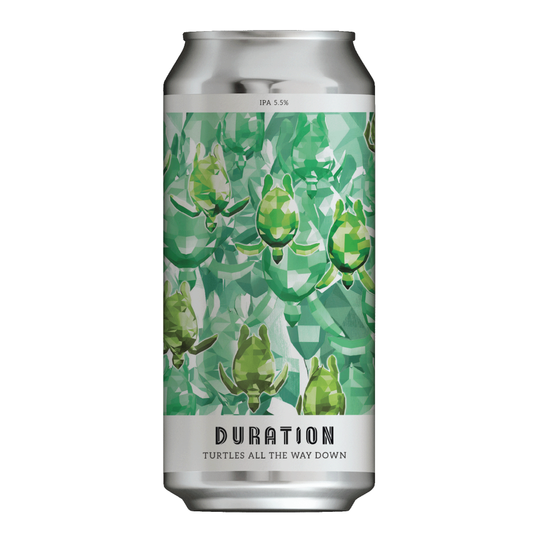Duration Turtles All The Way Down IPA