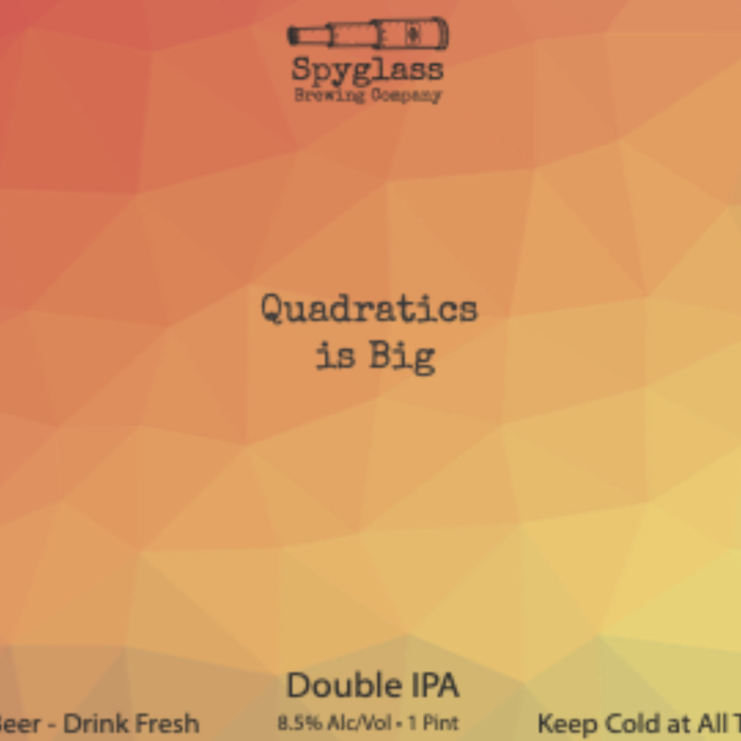 Spyglass Quadratics Is Big DIPA