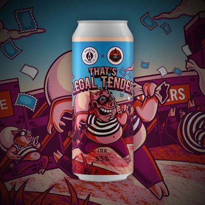 Phantom x Good For What Ales Ya That&#39;s Legal Tender IPA