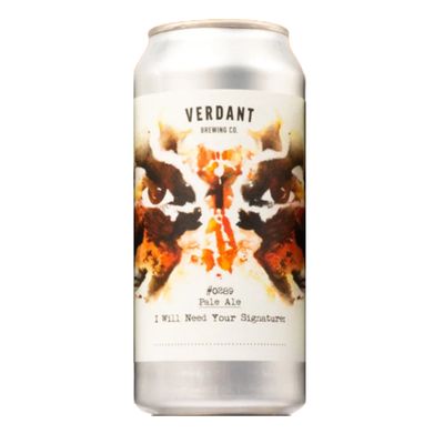 Verdant I Will Need Your Signature Pale Ale