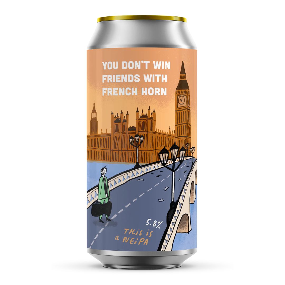 Pretty Decent You Don&#39;t Win Friends With French Horn NE IPA