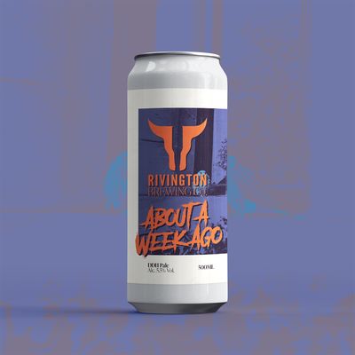 Rivington About A Week Ago DDH Pale Ale