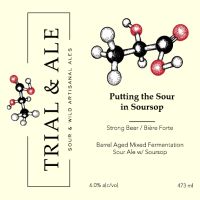 Trial &amp; Ale Putting The Sour In Soursop BA Mixed Fermentation