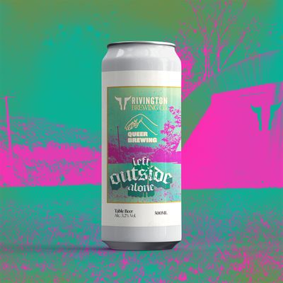 Rivington x Queer Left Outside Alone Table Beer