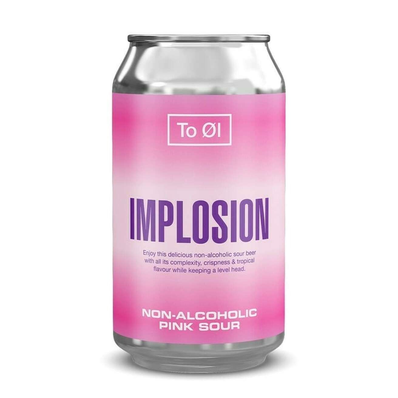 To Ol Implosion PINK Non Alcoholic Fruited Sour To Ol Implosion PINK Non Alcoholic Fruited Sour