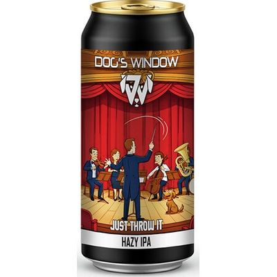 Dog's Window Just Throw It Hazy IPA