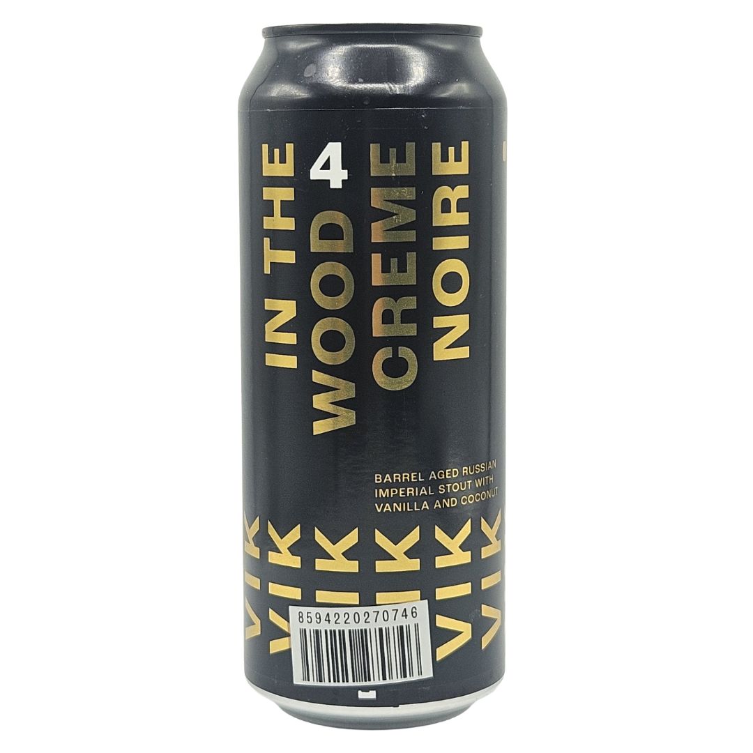 Vik In The Wood #4 Creme Noire BA Imperial Stout Vik In The Wood #4 Creme Noire BA Imperial Stout