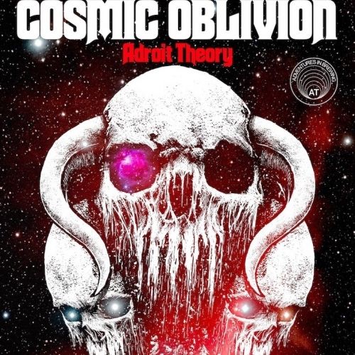 Adroit Theory Cosmic Oblivion TIPA Adroit Theory Cosmic Oblivion TIPA