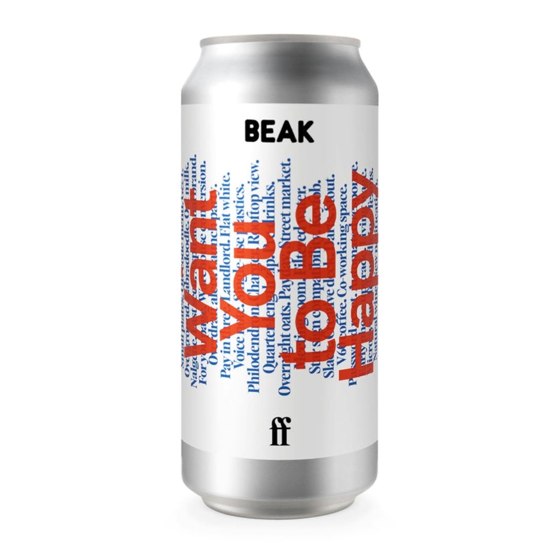 Beak x Faber & Faber I Want You To Be Happy DDH Pale Ale Beak x Faber & Faber I Want You To Be Happy DDH Pale Ale