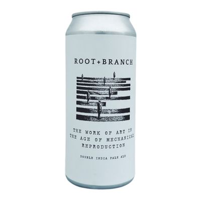 Root & Branch The Work of Art In The Age of Mechanical Reproduction DIPA Root & Branch The Work of Art In The Age of Mechanical Reproduction DIPA
