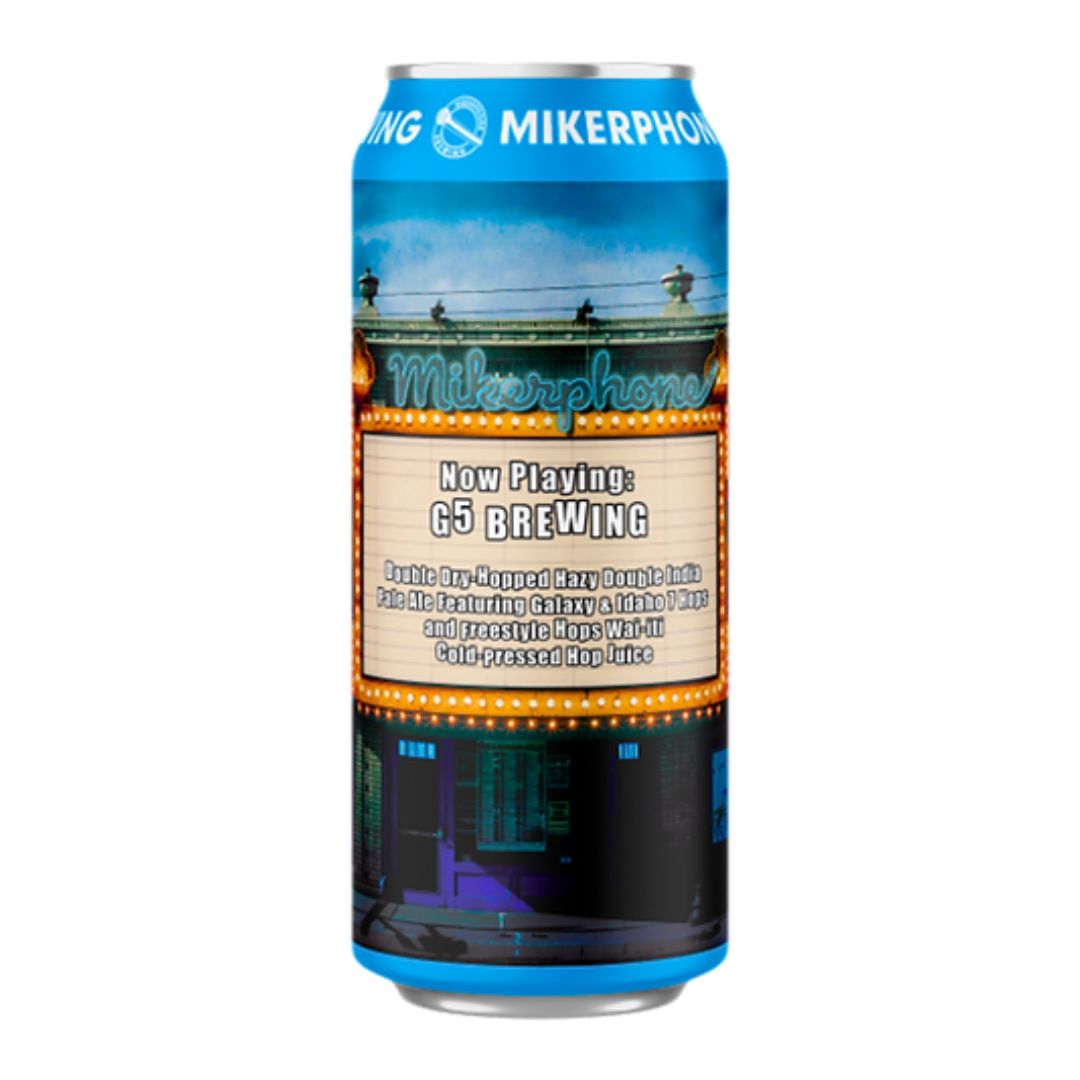 Mikerphone x G5 Brewing Now Playing G5 Brewing DIPA Mikerphone x G5 Brewing Now Playing G5 Brewing DIPA