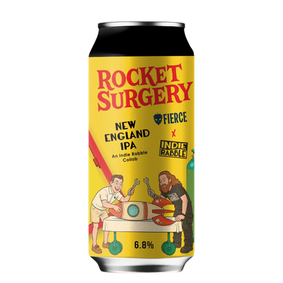 Indie Rabble x Fierce // Rocket Surgery NE IPA Indie Rabble x Fierce // Rocket Surgery NE IPA