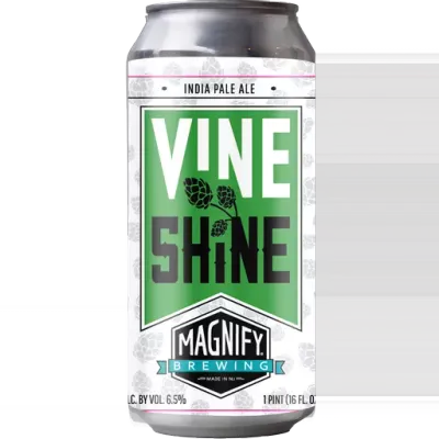 Magnify Vine Shine IPA Magnify Vine Shine IPA