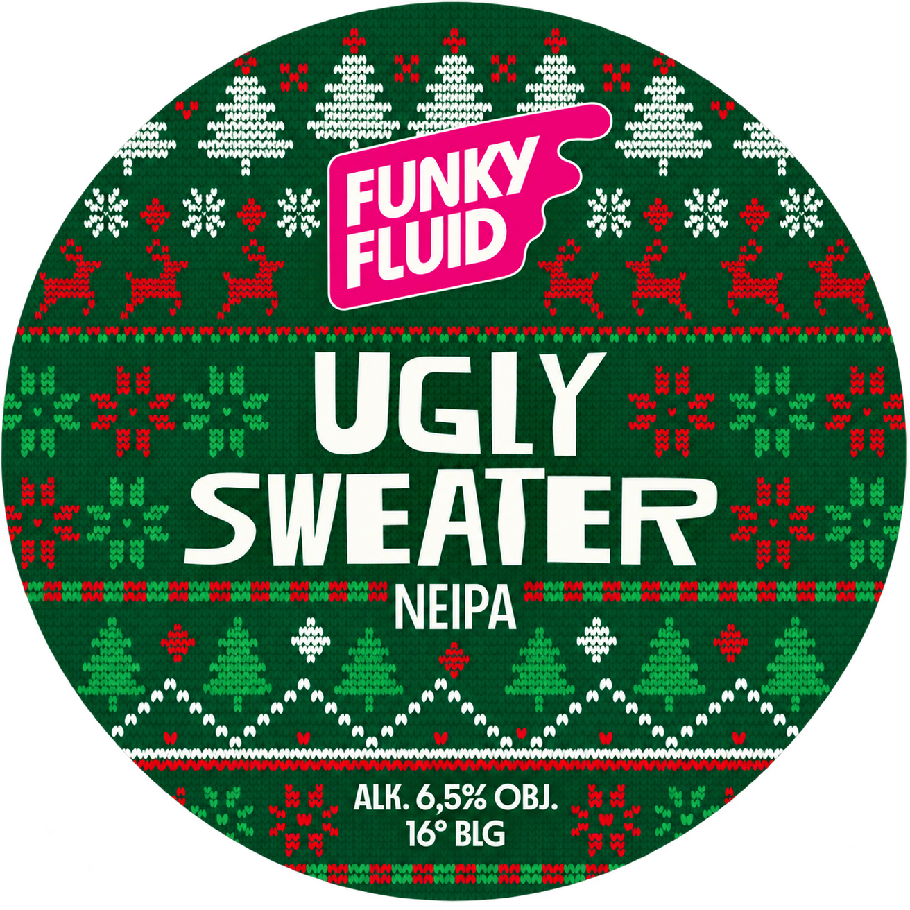Funky Fluid Ugly Sweater NE IPA Funky Fluid Ugly Sweater NE IPA