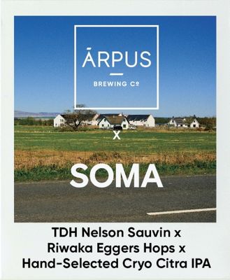 Arpus x SOMA // TDH Nelson Sauvin x Riwaka Eggers Hops x Hand Selected Cryo Citra IPA Arpus x SOMA // TDH Nelson Sauvin x Riwaka Eggers Hops x Hand Selected Cryo Citra IPA
