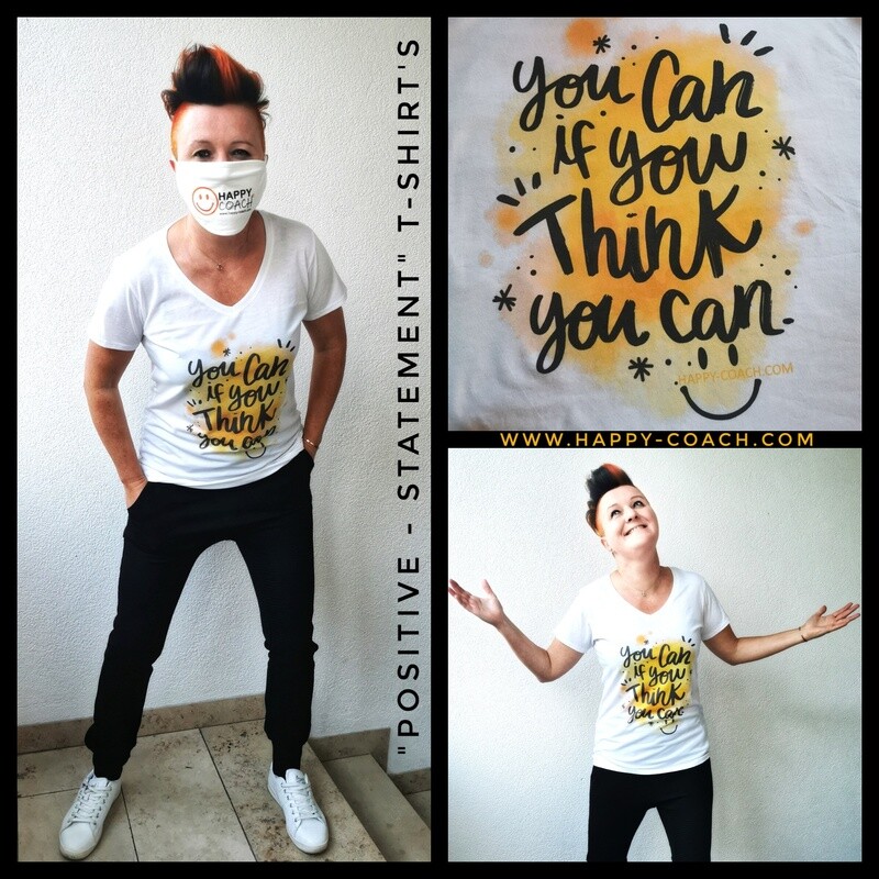 15. YOU CAN IF YOU THINK YOU CAN 
- POSITIVE VIBES Shirt