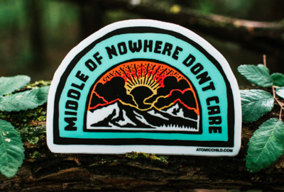 Die Cut Vinyl Sticker - Middle of nowhere don't care