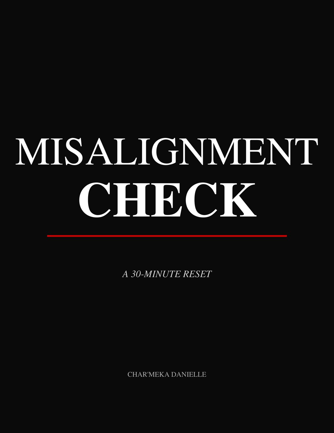 Misalignment Check: A 30-Minute Reset