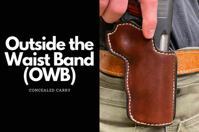 Out of the Waist Band (OWB) Holster