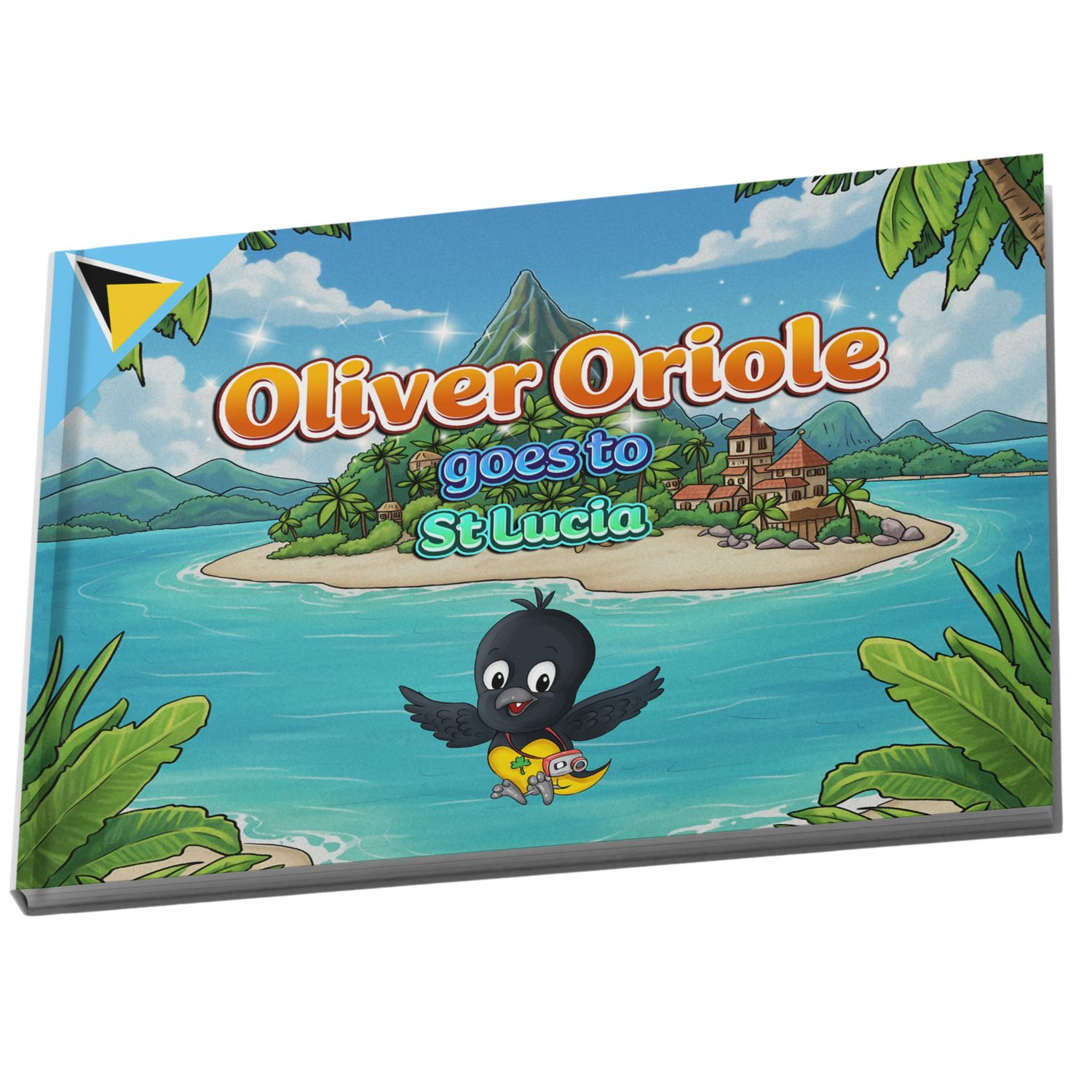 Oliver Oriole Goes To St Lucia