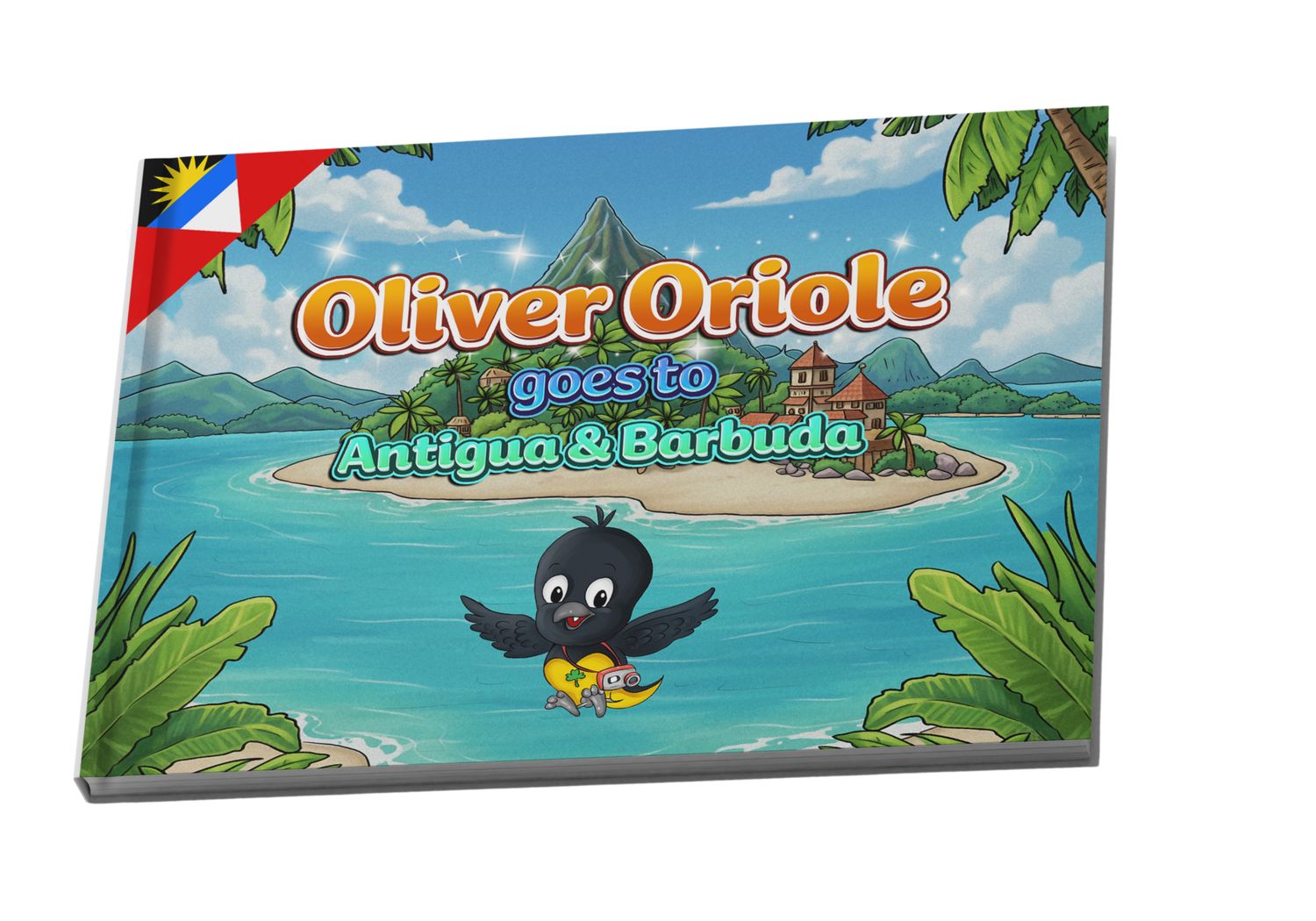 Oliver Oriole Goes To Antigua &amp; Barbuda