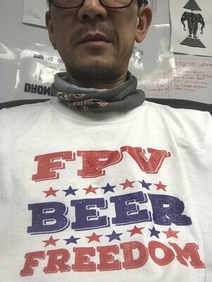 FPV, Beer, Freedom T Shirt