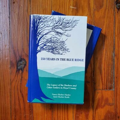 250 Years In The Blue Ridge by: Nancy Hanley & Janet Keith