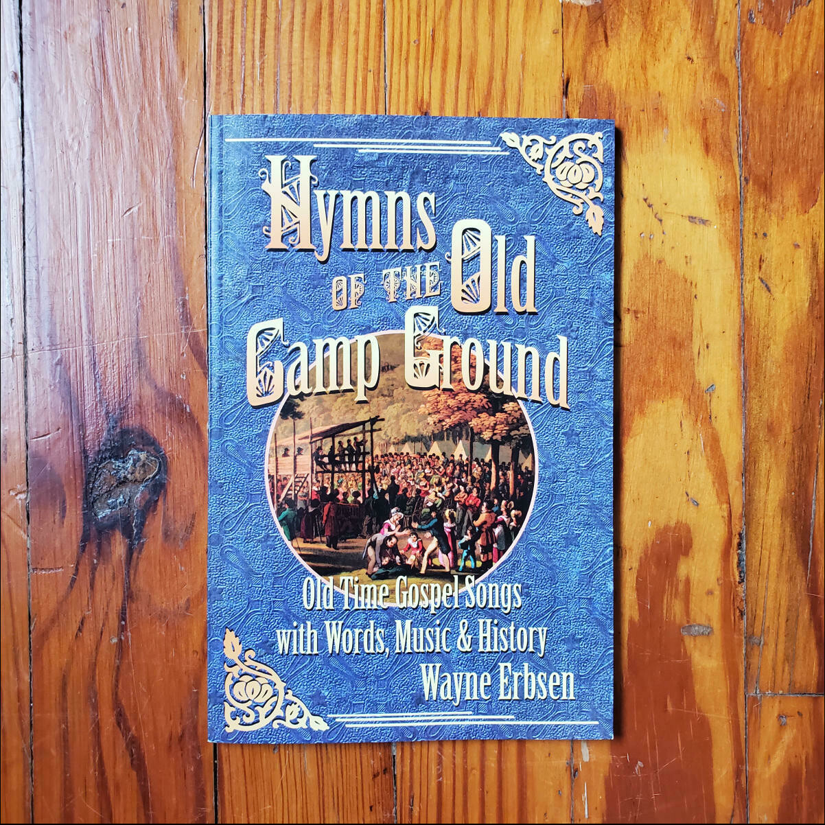 NG Hymns of the Old Camp Ground by: Wayne Erbsen