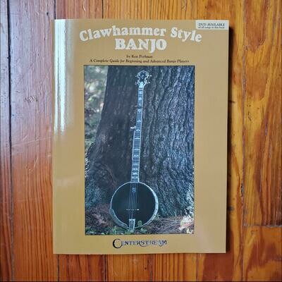Clawhammer Style Banjo by: Ken Perlman