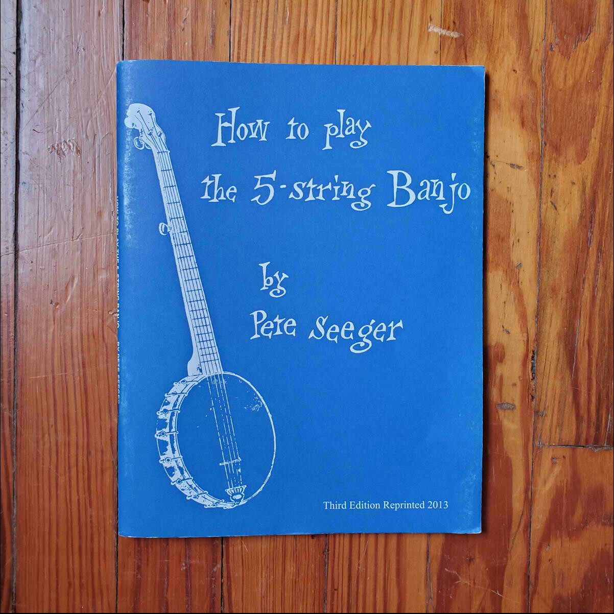 HL How to Play the 5-String Banjo by: Pete Seeger