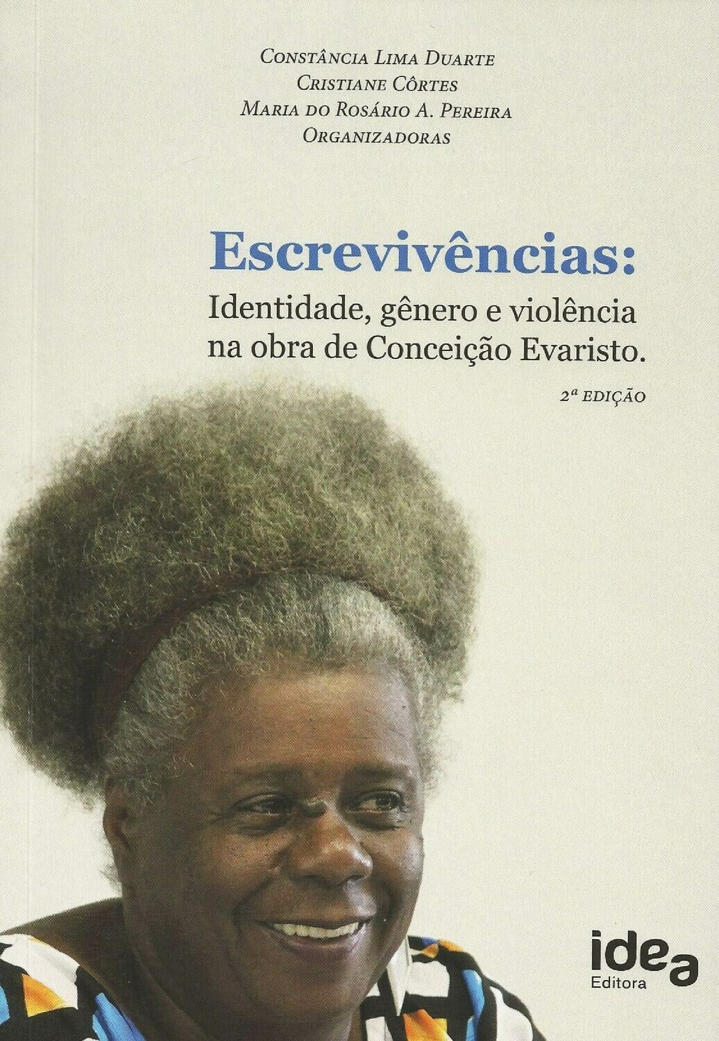 Escrevivências: Identidade, gênero e violencia na obra de Conceição Evaristo Escrevivências: Identidade, gênero e violencia na obra de Conceição Evaristo