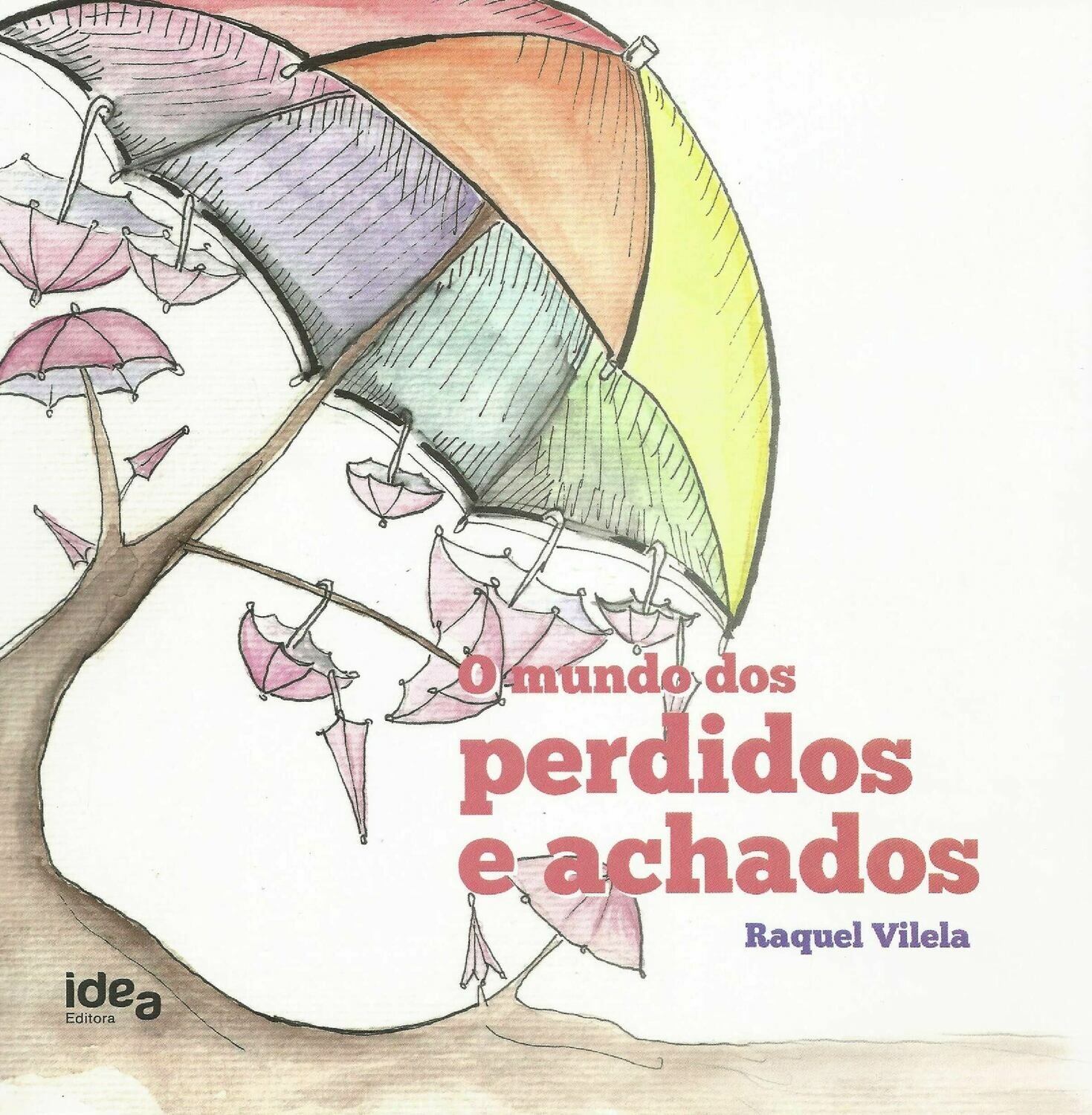 O mundo dos perdidos e achados O mundo dos perdidos e achados