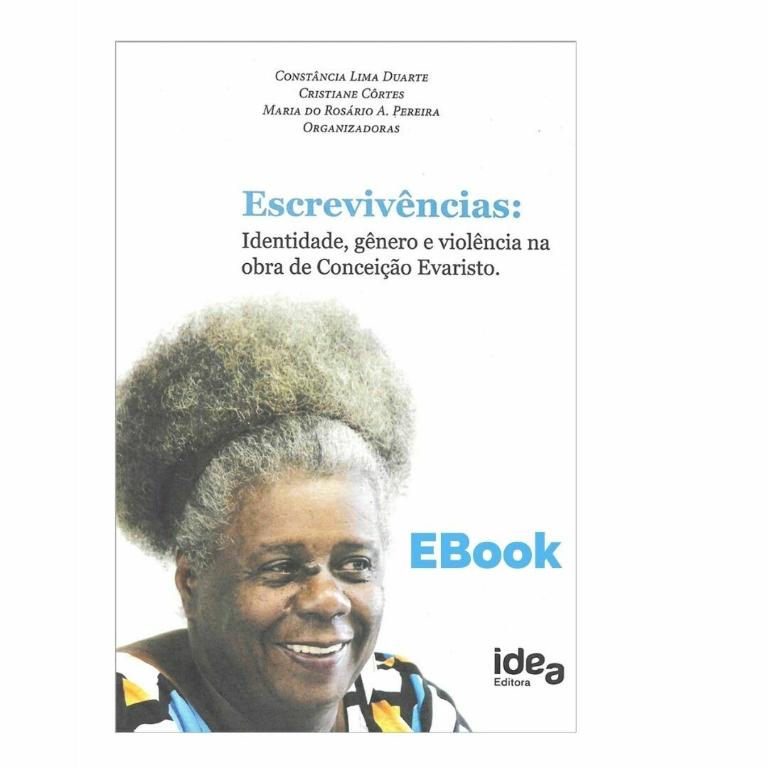 E-book Escrevivências: Identidade, Gênero E Violência Na Obra De Conceição Evaristo E-book Escrevivências: Identidade, Gênero E Violência Na Obra De Conceição Evaristo
