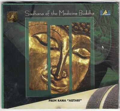 SADHANA OF THE MEDICINE BUDDHA CD - PREM RANA AUTARI